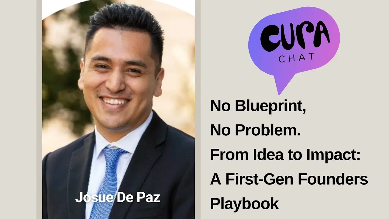 No Blueprint, No ProblemFrom Idea to Impact: A First-Gen Founders Playbook | Josue De Paz