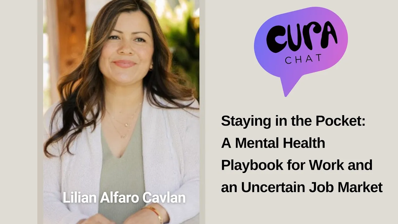 A Mental Health Playbook for Work and an Uncertain Job Market | Lilian Alfaro Cavlan